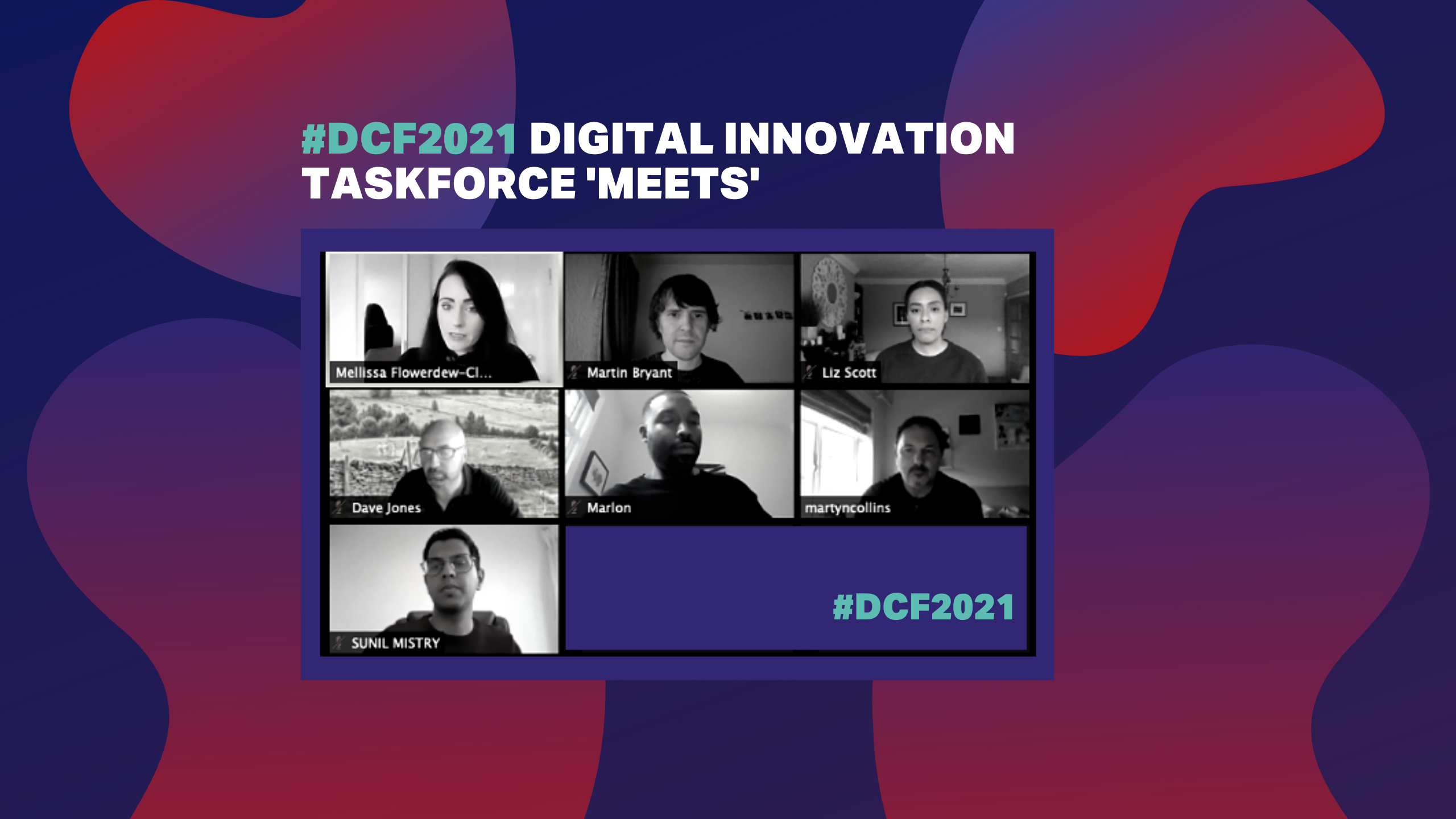 Our Digital Innovation Taskforce 'meets' to discuss priorities for #DCF2021